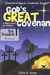 Cover Art for 9781600510731, God's Great Covenant, New Testament, Book One by Claire Larsen