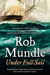 Cover Art for 9780733334696, Under Full Sail by Rob Mundle