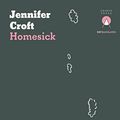 Cover Art for B0B8W94KTR, Homesick by Croft, Jennifer