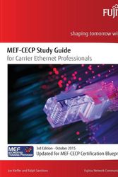 Cover Art for 9781517573980, MEF-CECP Study Guide for Carrier Ethernet Professionals: Updated for MEF-CECP Certification Blueprint C by Jon Kieffer, Ralph Santitoro