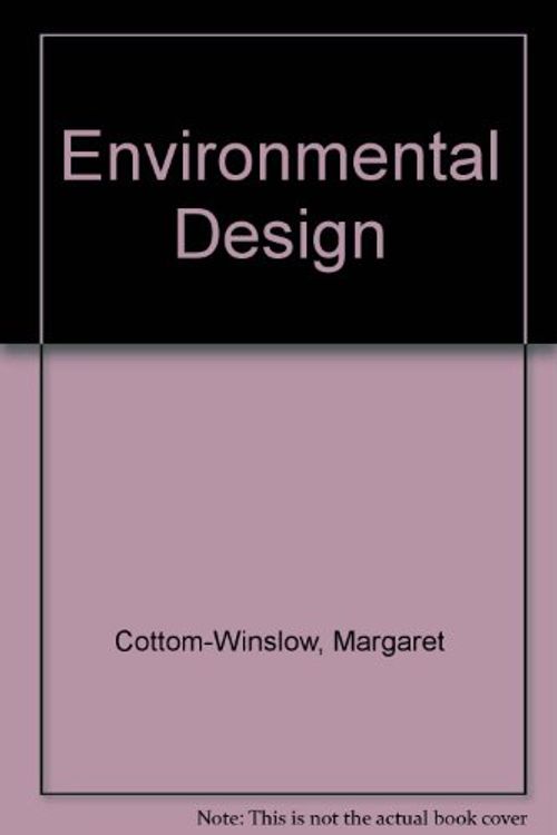 Cover Art for 9780866364447, Environmental Design by Margaret Cottom-Winslow