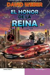 Cover Art for 9788498006360, Honor De La Reina, El by David Weber