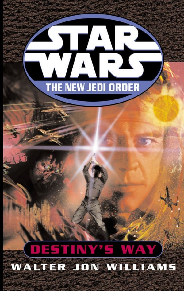 Cover Art for 9780099410478, Star Wars: The New Jedi Order: Destiny's Way by Walter Jon Williams