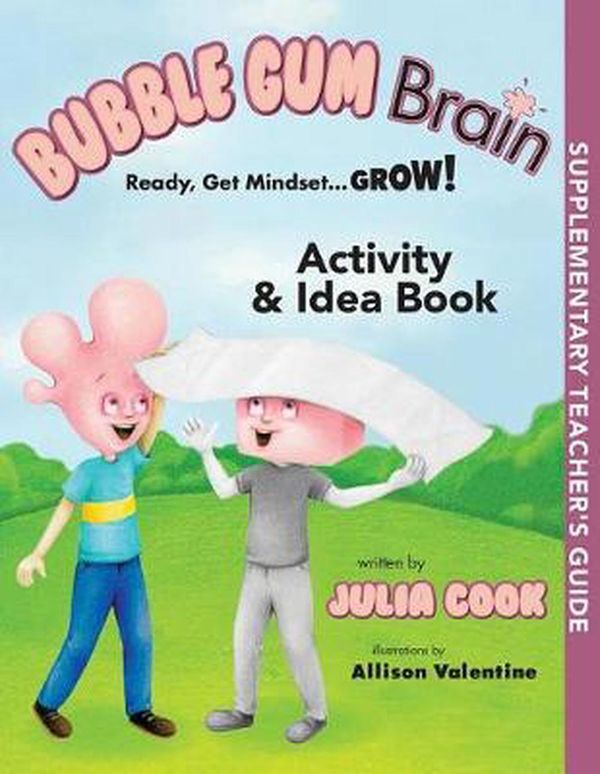 Cover Art for 9781937870454, Bubble Gum Brain Activity and Idea Book by Julia Cook