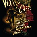 Cover Art for 9781616552107, Violent Cases by Neil Gaiman