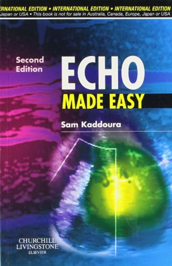 Cover Art for 9780443103643, Echo Made Easy by Sam Kaddoura