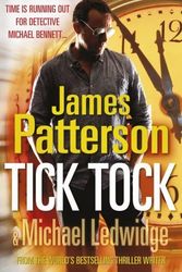 Cover Art for B00YRBY1EE, Tick, Tock. James Patterson & Michael Ledwidge (Michael Bennett) by Patterson, James (2011) Hardcover by Unknown