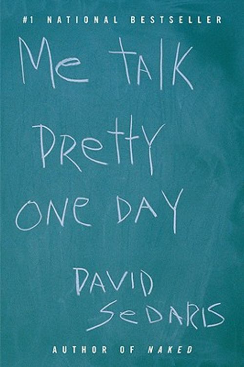 Cover Art for 9780613674652, Me Talk Pretty One Day by David Sedaris