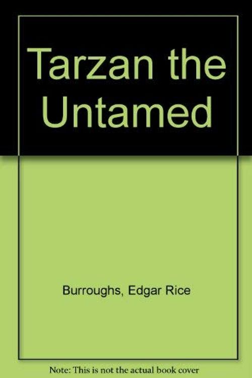 Cover Art for 9781576462485, Tarzan the Untamed by Edgar Rice Burroughs