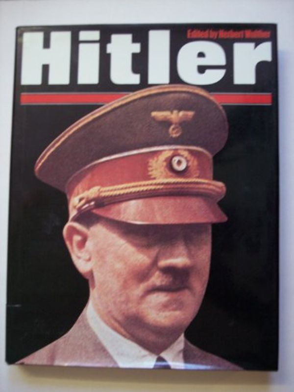 Cover Art for 9780671068134, Hitler by Herbert (edited by) XL; Walther