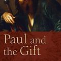Cover Art for 9780802868893, Paul and the Gift by John M. G. Barclay