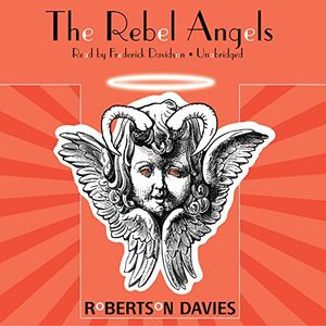 Cover Art for 9781441718730, The Rebel Angels by Robertson Davies