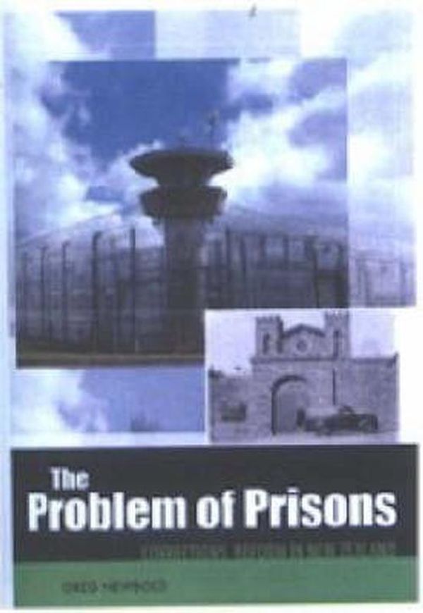 Cover Art for 9781877399213, The Problem of Prisons by Greg Newbold