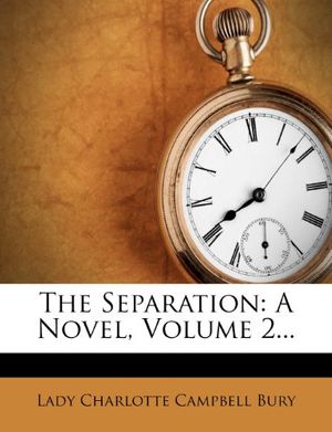 Cover Art for 9781276583510, The Separation by Lady Charlotte Campb