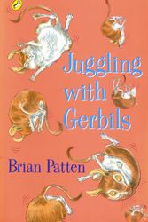 Cover Art for 9780141304786, Juggling with Gerbils by Brian Patten