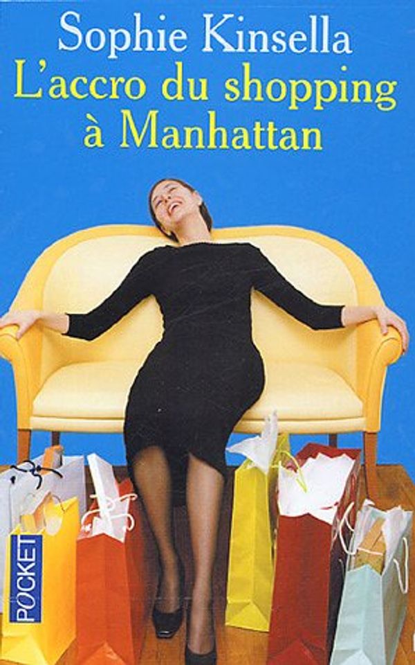 Cover Art for 9782266138246, L'accro du shopping à Manhattan by Sophie Kinsella