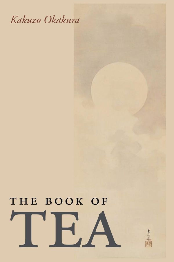 Cover Art for 9781600961984, The Book of Tea by Kakuzo Okakura