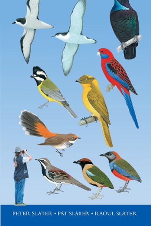Cover Art for 9781921073168, Slater Field Guide to Australian Birds: Third edition by Peter Slater, Pat Slater, Raoul