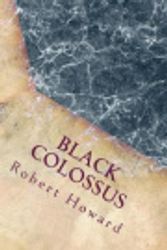 Cover Art for 9781973793113, Black Colossus by Robert E. Howard