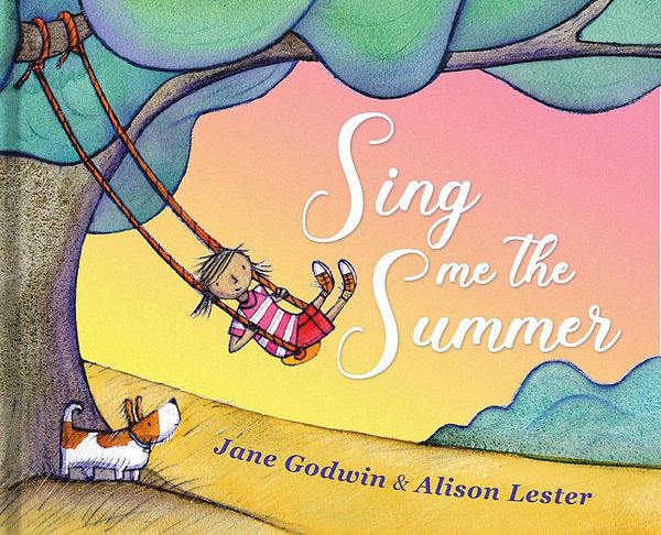 Cover Art for 9781925972924, Sing Me the Summer by Alison Lester