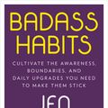 Cover Art for 9781984877437, Badass Habits by Jen Sincero