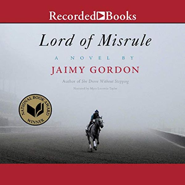 Cover Art for 9781664402416, Lord of Misrule by Jaimy Gordon