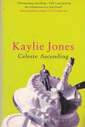 Cover Art for 9780749931964, Celeste Ascending by Kaylie Jones