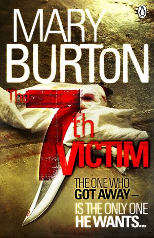 Cover Art for 9781405909730, The 7th Victim by Mary Burton