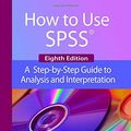 Cover Art for 9781936523269, How to Use IBM SPSS Statistics: A Step-By-Step Guide to Analysis and Interpretation by Brian C. Cronk