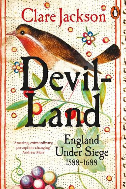 Cover Art for 9780141984575, Devil-Land: England Under Siege, 1588-1688 by Clare Jackson
