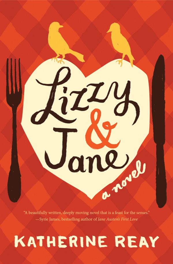 Cover Art for 9781401689735, Lizzy & Jane by Katherine Reay