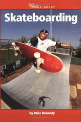 Cover Art for 9780531165843, Skateboarding (Watts Library: Sports) by Mike Kennedy