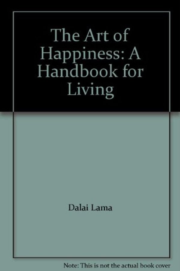 Cover Art for 9780792724759, The Art of Happiness by Dalai Lama