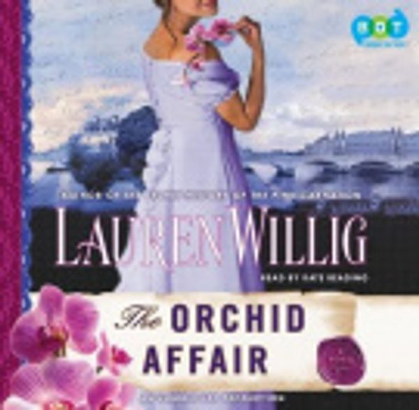 Cover Art for 9780307878236, The Orchid Affair by Lauren Willig, Kate Reading