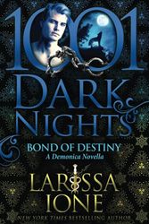 Cover Art for 9781951812539, Bond of Destiny: A Demonica Novella by Larissa Ione