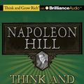 Cover Art for 8601400147399, Think and Grow Rich by Napoleon Hill