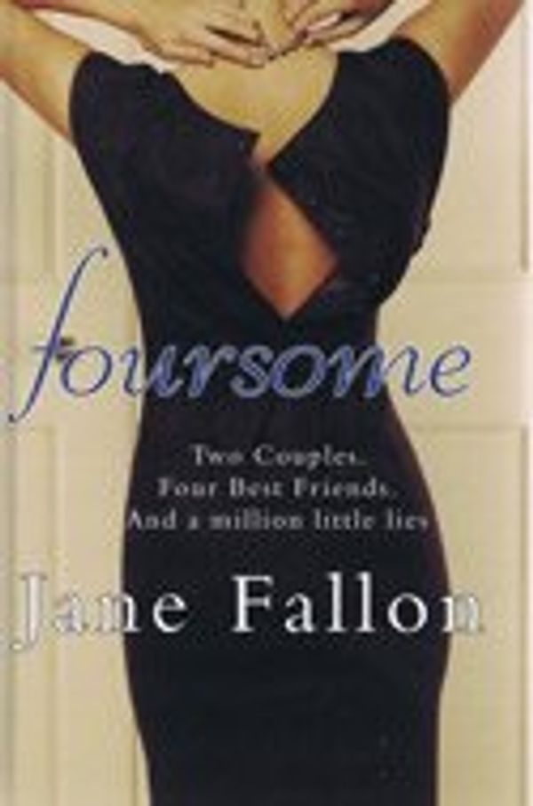 Cover Art for 9781408461730, Foursome by Fallon, Jane