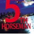 Cover Art for B00QPK0NMO, The 5th Horseman[5TH HORSEMAN][Mass Market Paperback] by JamesPatterson