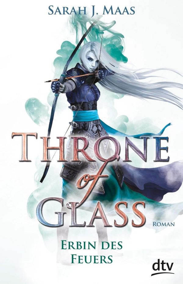Cover Art for 9783423716536, Throne of Glass - Erbin des Feuers: Roman by Sarah J. Maas