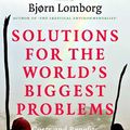 Cover Art for 9780511364235, Solutions for the World's Biggest Problems: Costs and Benefits by Bjorn Lomborg