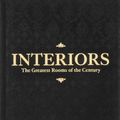 Cover Art for 9781838665883, Interiors, The Greatest Rooms of the Century by Phaidon Editors