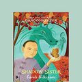 Cover Art for 9781459688889, Shadow Sister: Dragonkeeper (Book 5) (Large Print 16pt) by Carole Wilkinson