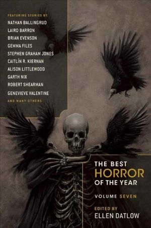 Cover Art for 9781597808293, The Best Horror of the Year Volume Seven by Ellen Datlow (editor)