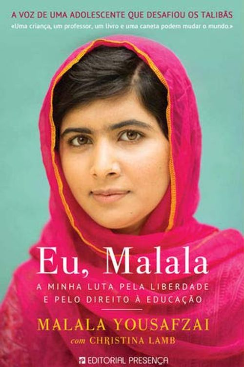 Cover Art for 9789722351737, Eu, Malala A minha luta pela liberdade e pelo direito à educação by Malala Yousafzai e Christina Lamb