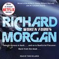 Cover Art for B00OL50YOW, Woken Furies: Altered Carbon, Book 3 by Richard Morgan
