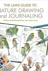Cover Art for 9781597143158, The Laws Guide to Nature Drawing and Journaling by John Muir Laws