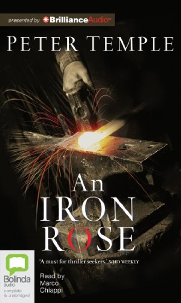Cover Art for 9781743110638, An Iron Rose by Peter Temple