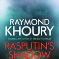 Cover Art for 9781409143802, Rasputin's Shadow by Raymond Khoury