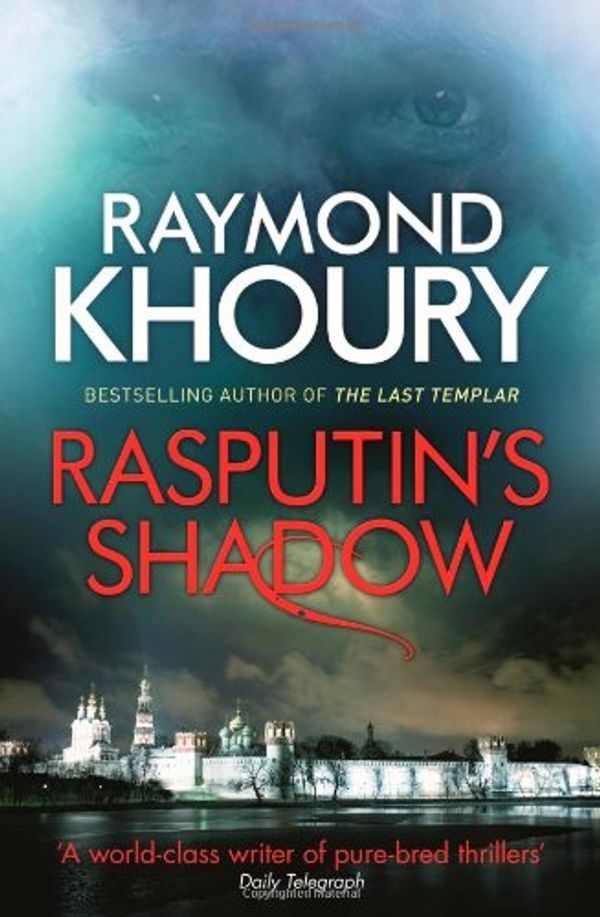 Cover Art for 9781409143802, Rasputin's Shadow by Raymond Khoury