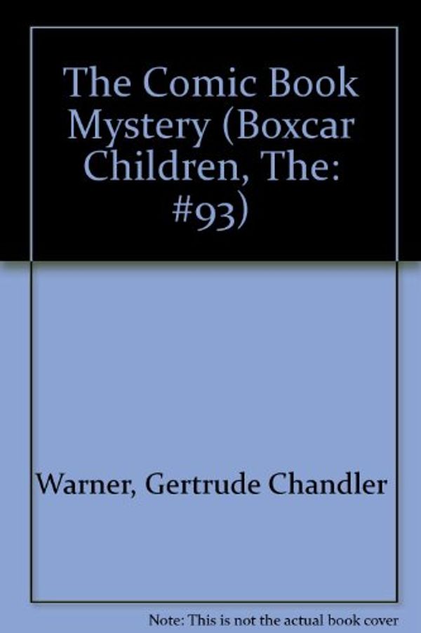 Cover Art for 9780439433952, The Comic Book Mystery by Gertrude Chandler Warner